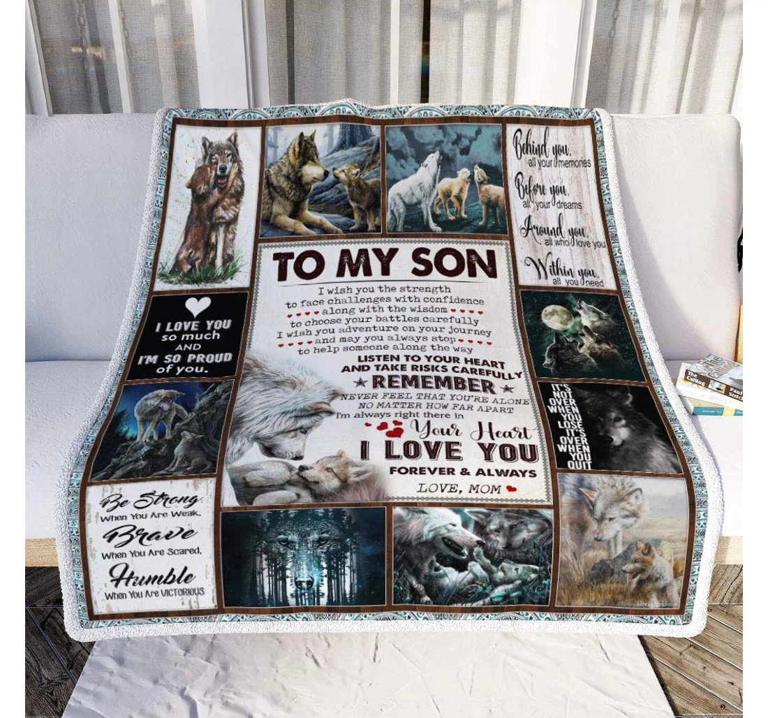 Throw Blanket, Quilt - Personalized Gifts To My Son I Wish You The Strength Love Mom Wolf Gifts Valentine Sherpa Fleece