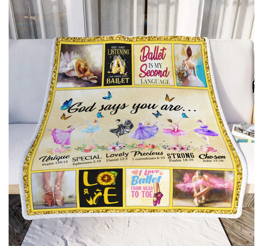 Throw Blanket, Quilt - Personalized Gifts Ballet Girls God Says You Are Gifts Valentine Sherpa Fleece