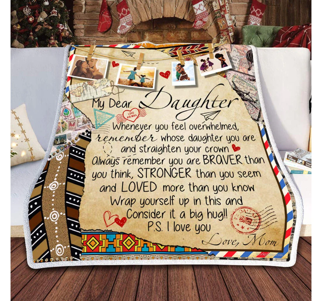 Throw Blanket, Quilt - Personalized Gifts My Dear Daughter. Love Letter From Mom Gifts Valentine Sherpa Fleece