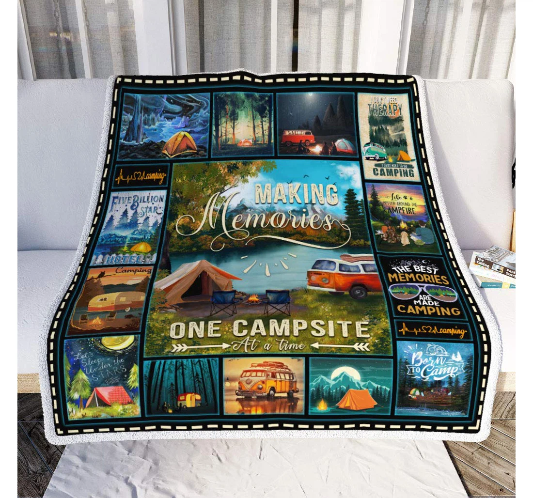 Throw Blanket, Quilt - Personalized Gifts Making Memories One Campsite At A Time Camping Gifts Valentine Sherpa Fleece