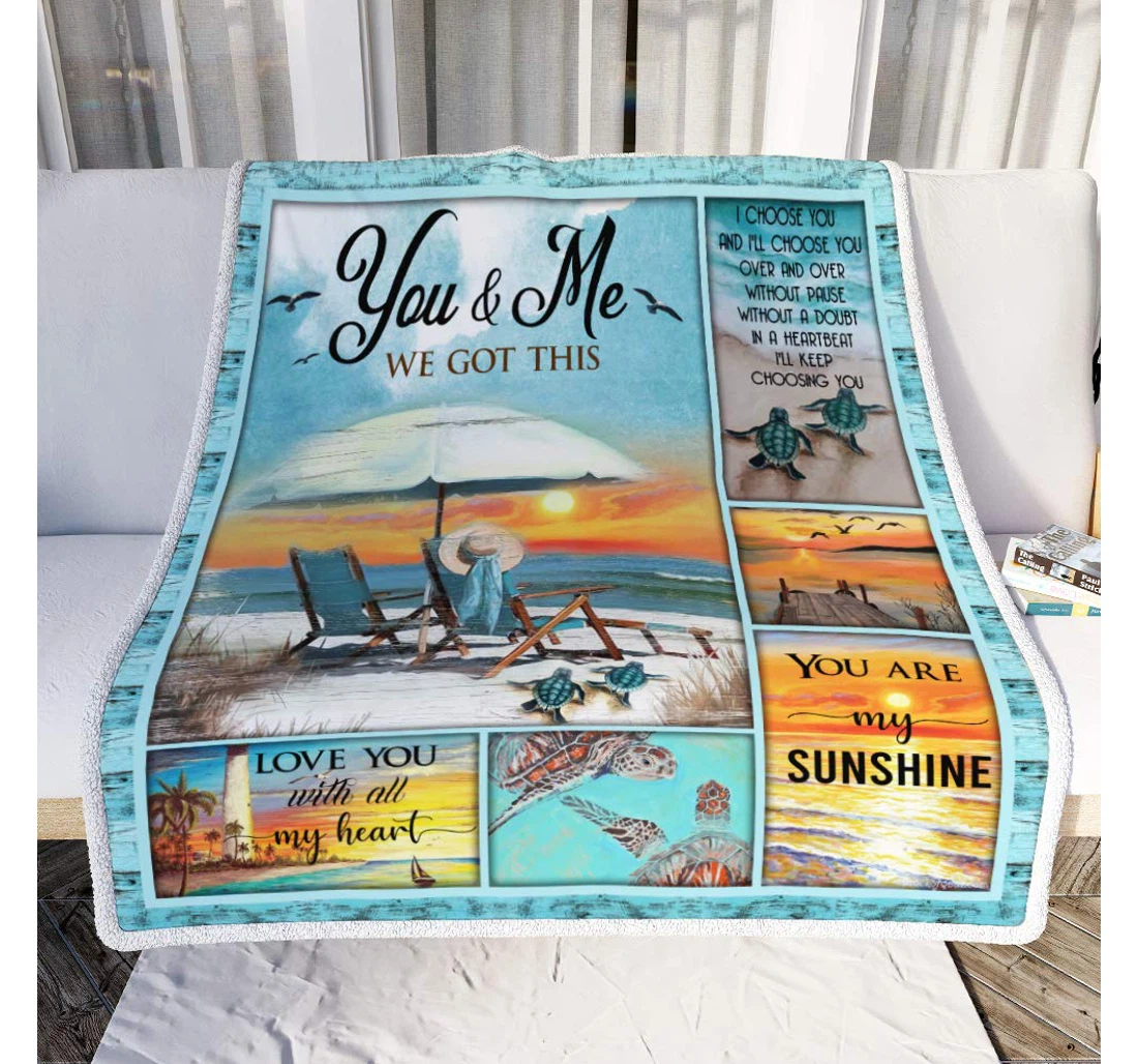 Throw Blanket, Quilt - Personalized Gifts You Me We Got This Husband Wife You Are My Sunshine Gifts Valentine Sherpa Fleece