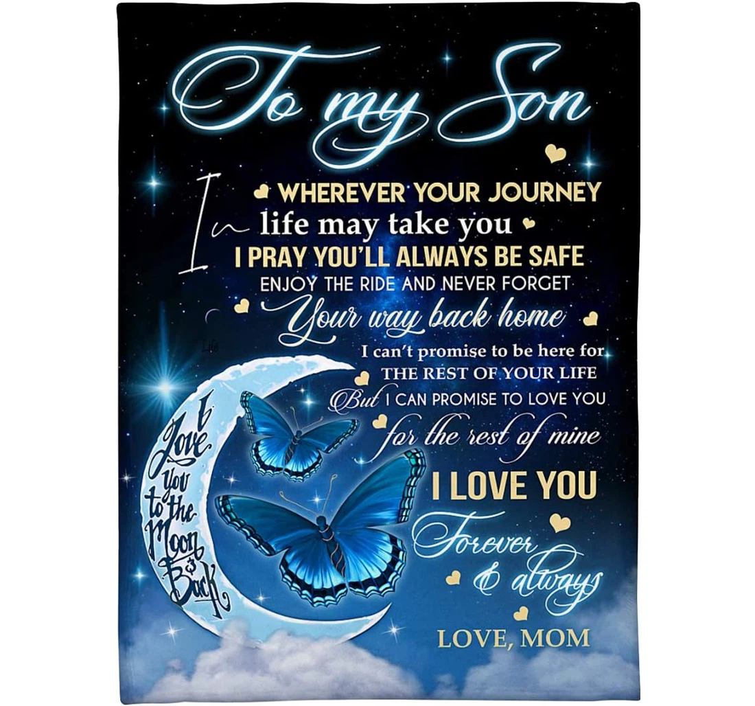 Throw Blanket, Quilt - Personalized Gifts My Son Wherever Your Journey Life May Take You Mom Sherpa Fleece