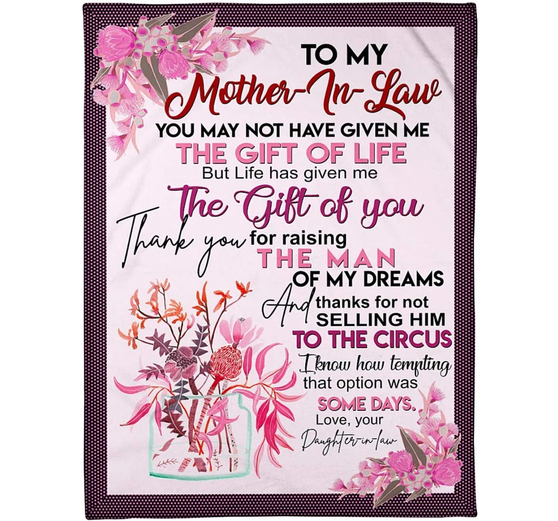 Throw Blanket, Quilt - Personalized Gifts My Mother In Law You May Not Have Given Me The Gifts Of But Life Has Given Me The Gifts Of You Daughter In Law Sherpa Fleece