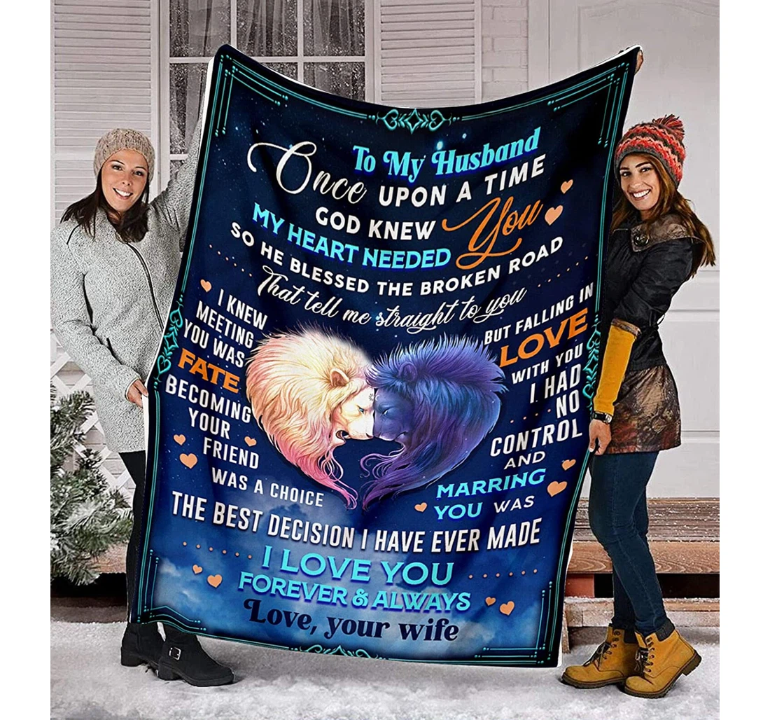 Throw Blanket, Quilt - Personalized Gifts To My Husband Once Upon A Time God Knew My Heart Needed You I Love You Lion Couple Valentine's Day Sherpa Fleece