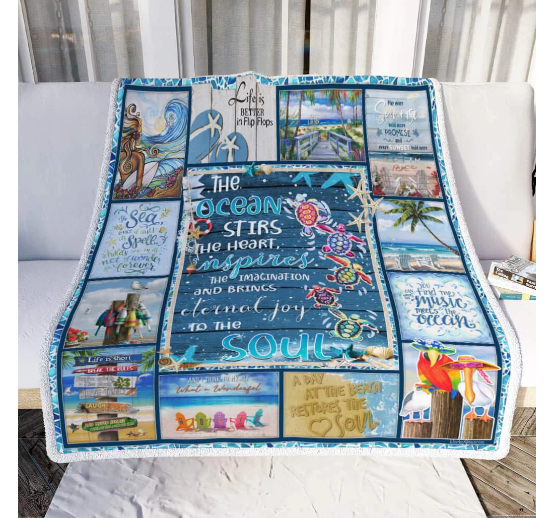 Throw Blanket, Quilt - Personalized Gifts Beach – The Ocean Stirs The Heart Inspires The Imagination And Brings Eternal Joy To The Soul Gifts Valentine Sherpa Fleece