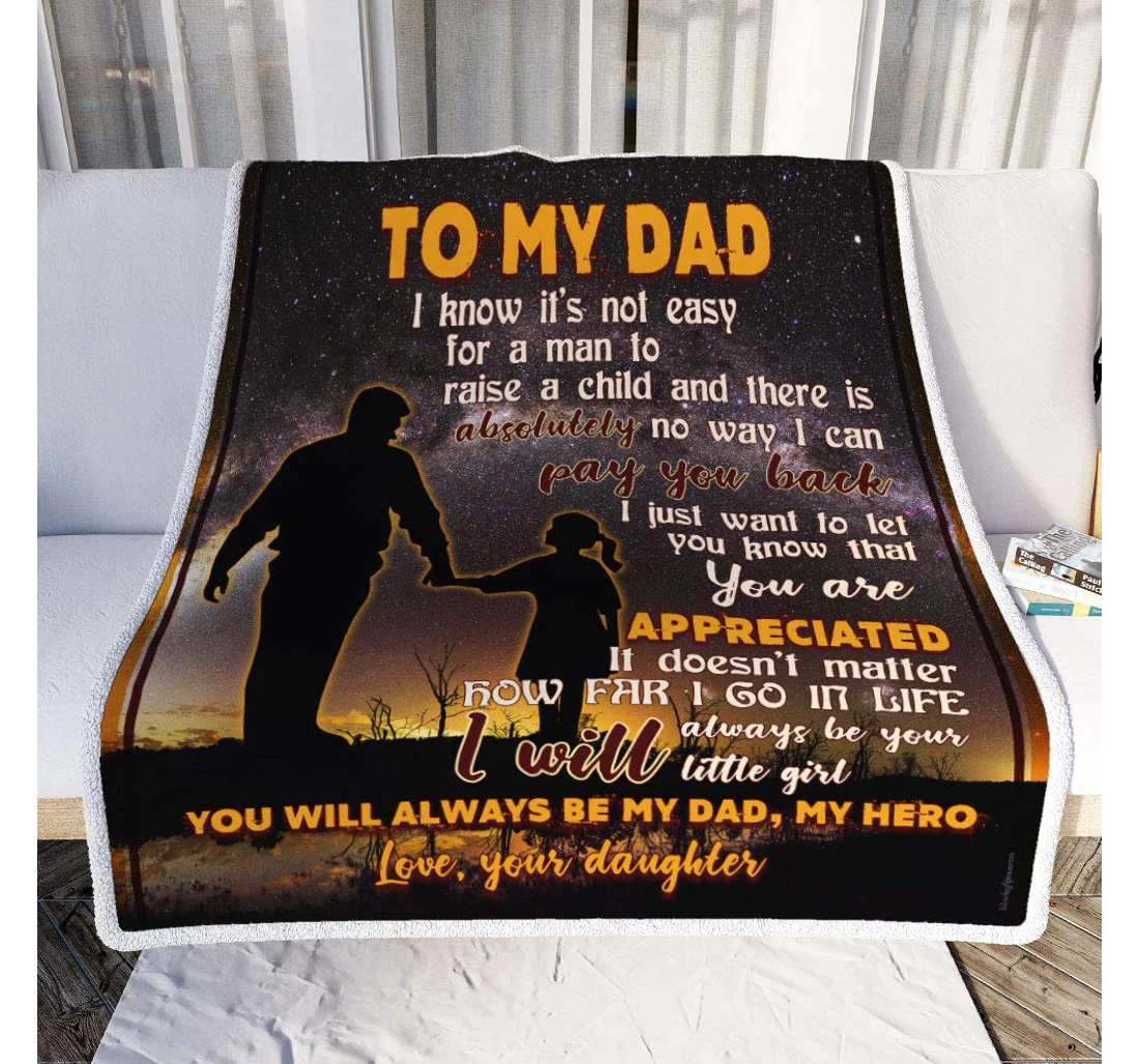 Throw Blanket, Quilt - Personalized Gifts To Dad. You Will Always Be My Dad My Hero Sherpa Fleece