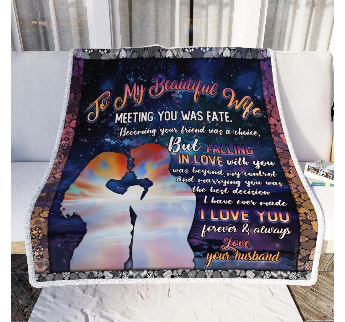 Throw Blanket, Quilt - Personalized Gifts To My Beautiful Wife Meeting You Was Fate Gifts Valentine Sherpa Fleece