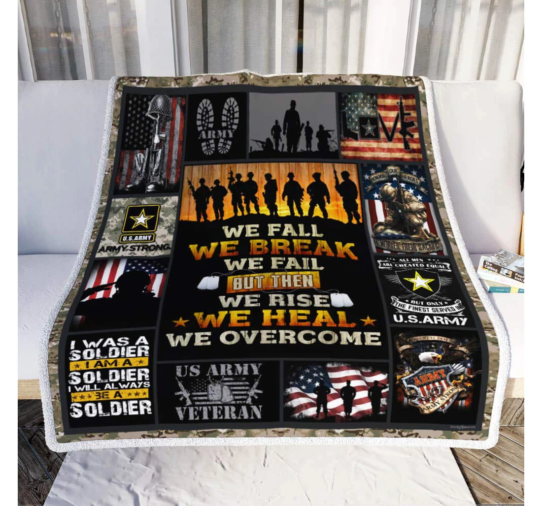 Throw Blanket, Quilt - Personalized Gifts U.s. Army Veteran.we Fall We Break We Fail But Then We Rise We Heal. We Overcome Gifts Valentine Sherpa Fleece