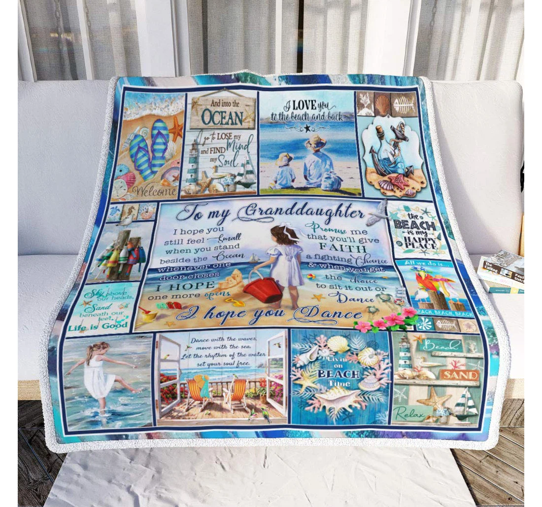 Throw Blanket, Quilt - Personalized Gifts To My Granddaughter I Hope You Dance Beach Gifts Valentine Sherpa Fleece