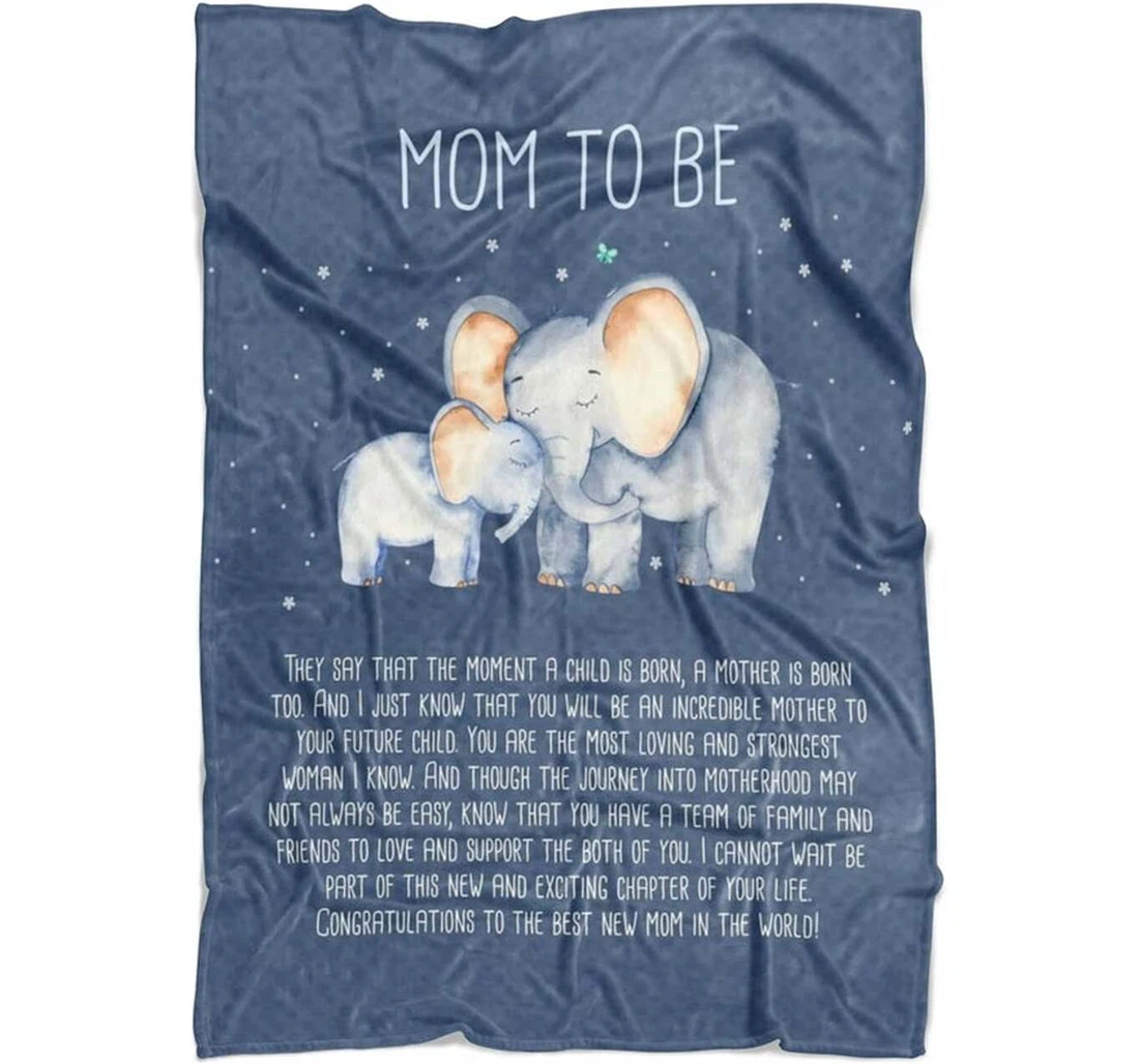 Throw Blanket, Quilt - Personalized Elephants Baby And Mom Expecting New Mom From Baby Bump Custom Name They Say That The Moment A Child Is Born A Mother Is Born Too Gifts Sherpa Fleece