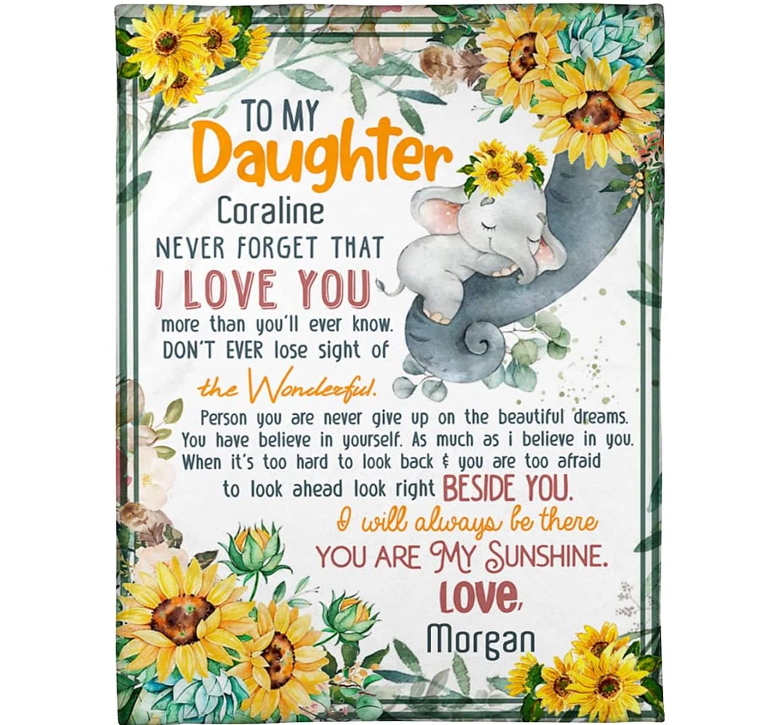 Throw Blanket, Quilt - Personalized Sunflower To My Daughter Love From Mom Custom Name Cute Baby Elephant Sleeping Never Forget I Love You Gifts Birthdayy Sherpa Fleece