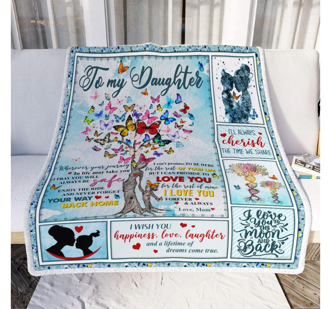 Throw Blanket, Quilt - Personalized Gifts Butterfly – To My Daughter Enjoy The Ride And Never Forget Your Way Back Home Gifts Valentine Sherpa Fleece