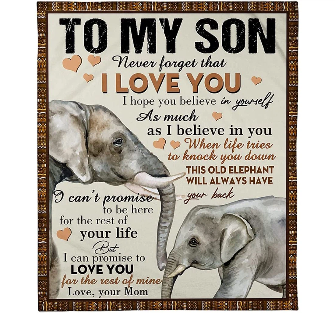 Throw Blanket, Quilt - Personalized Elephants To My Son From Mom Custom Name Cute Elephant Mother And Baby Never Forget I Love You Winter Gifts Sherpa Fleece