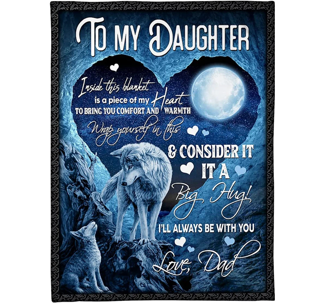 Throw Blanket, Quilt - Personalized To My Daughter Wolf From Dad Customized Baby And Father Wolf Heart Moon Art Light Weight Bedroom Gifts Beloved Girl Sherpa Fleece