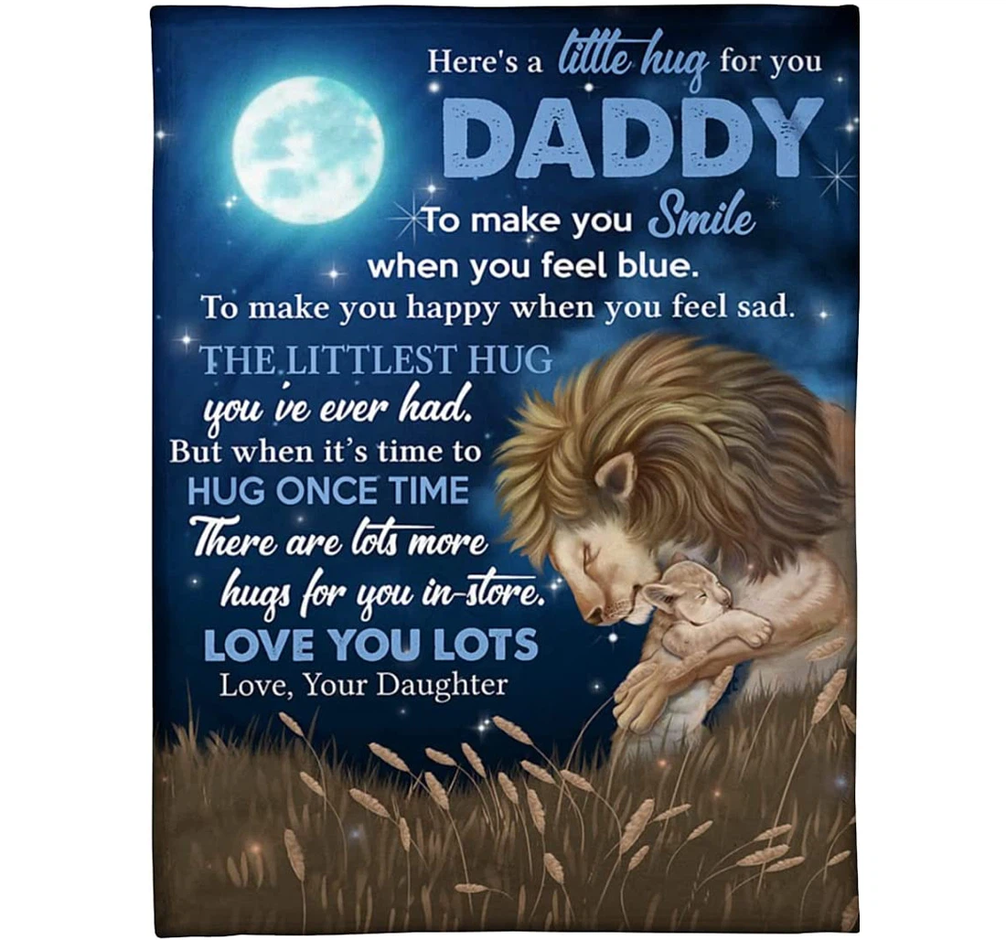 Throw Blanket, Quilt - Personalized Lion To My Daddy From Daughter Custom Name Crown Lion Father And Baby In The Moon Meadow Gifts Sherpa Fleece