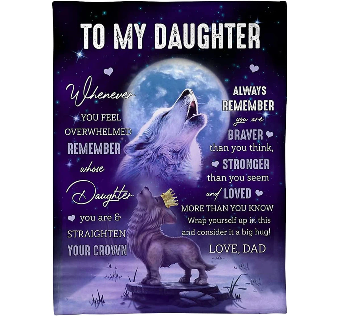 Throw Blanket, Quilt - Personalized To My Daughter Wolf From Dad Customized Baby Crown Wolf Howling In The Moon Light Weight Bedroom Gifts Beloved Girl Xmas Sherpa Fleece