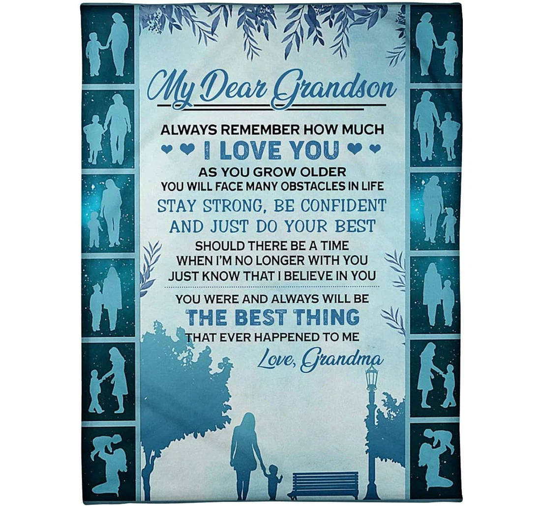 Throw Blanket, Quilt - Personalized Gifts My Dear Grandson You Have Been And Always Will Be The Good Thing That Ever Happened To Me Grandma Sherpa Fleece