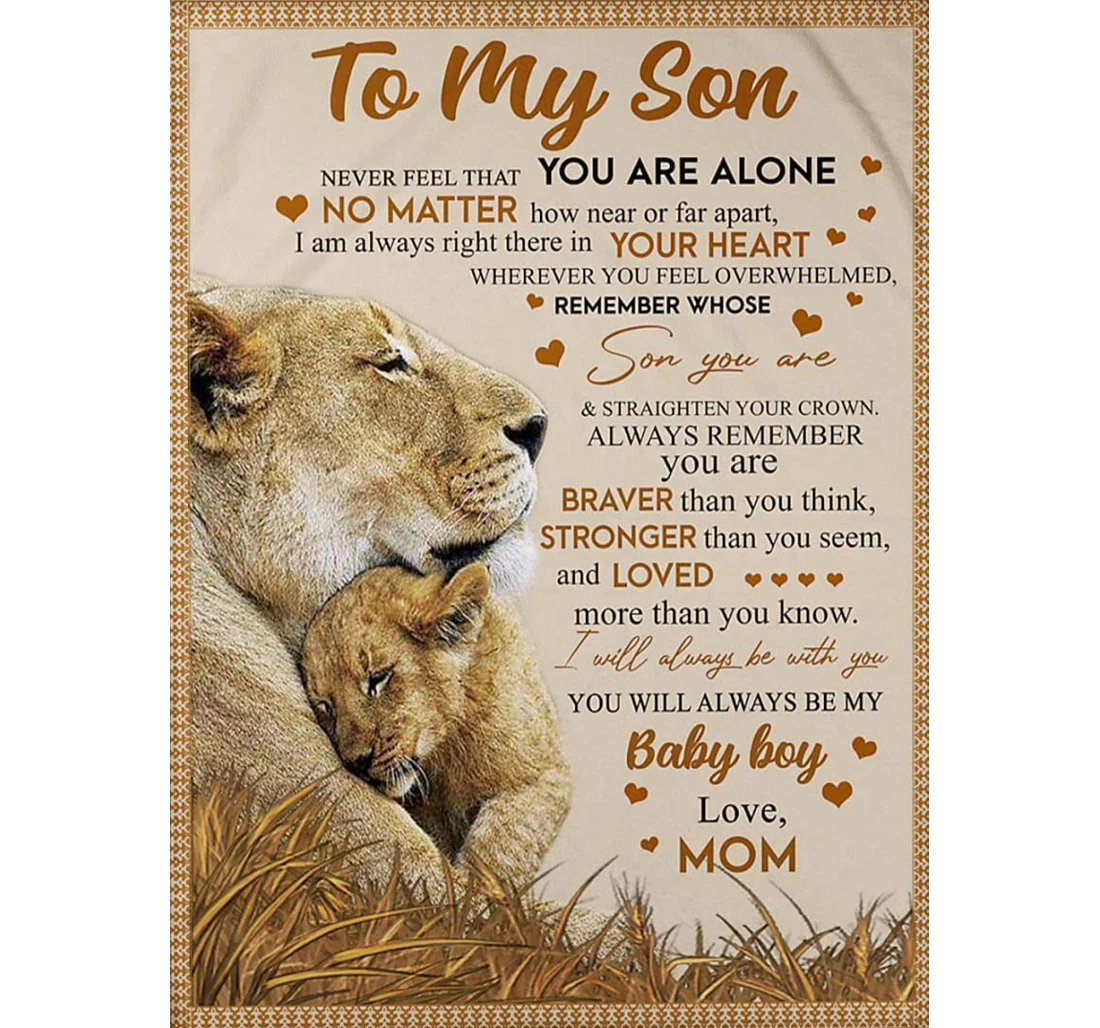 Throw Blanket, Quilt - Personalized To My Son Lion From Mom Customized Braver Mother And Baby Lion Hugging Together Bedroom Gifts Sherpa Fleece