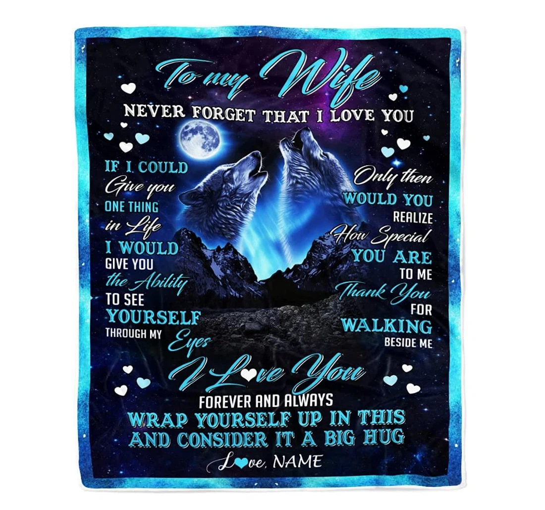 Throw Blanket, Quilt - Personalized Wolf To My Wife From Husband Never Forget That I Love You Customized Wolf Couple Light Weight Bedroom Gifts Sherpa Fleece