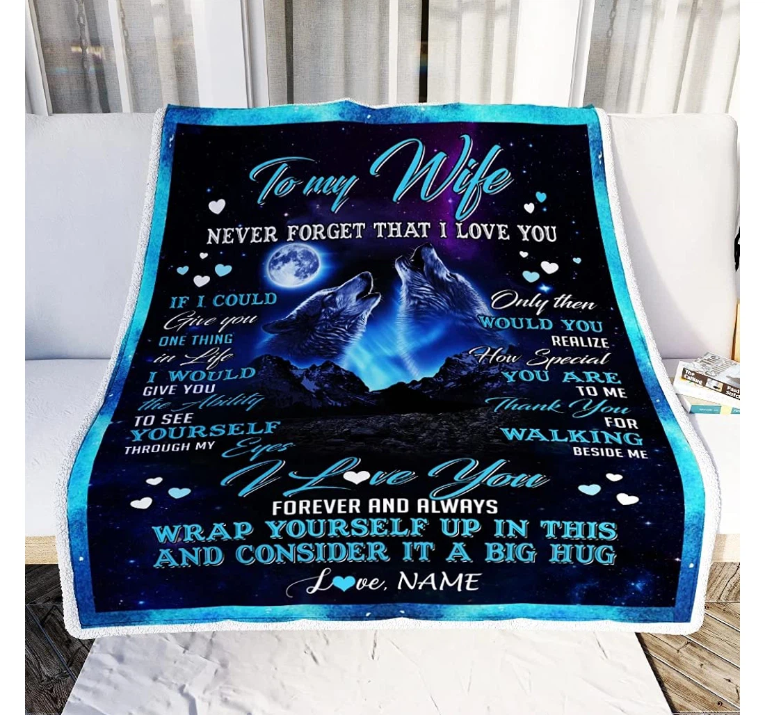 Throw Blanket, Quilt - Personalized Wolf To My Wife From Husband Never Forget That I Love You Customized Wolf Couple Together Warmth Light Weight Bedroom Gifts Sherpa Fleece