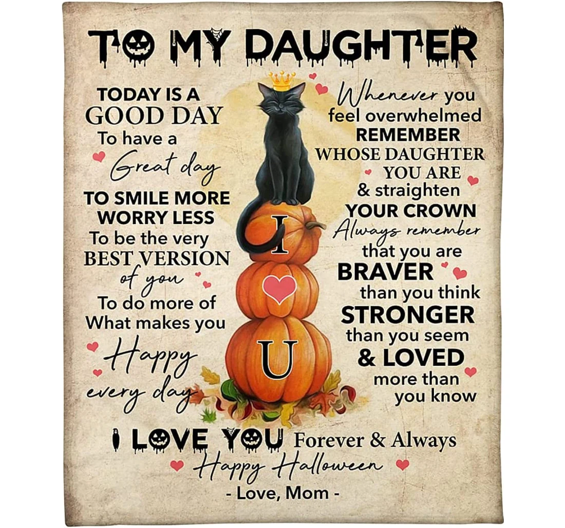 Throw Blanket, Quilt - Personalized Halloween To My Daughter From Mom Custom Name Crown Black Cat Baby And Pumpkin Warmth Gifts Sherpa Fleece