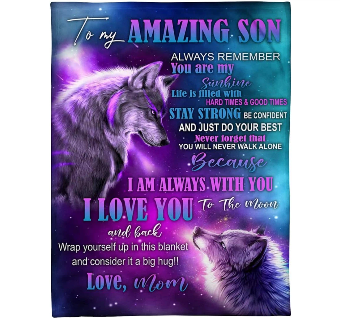 Throw Blanket, Quilt - Personalized To My Amazing Son Wolf From Mom Customized Mother And Baby Wolf Artist Bedroom Gifts Xmas Sherpa Fleece