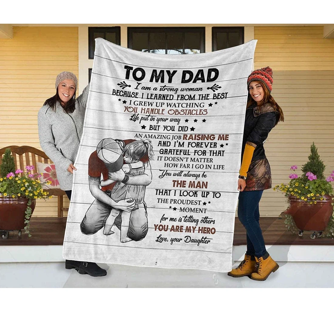 Throw Blanket, Quilt - To My Dad Daddy Daughter To Dad Gifts Dad Gifts From Daughter Father's Day Dad Hug Daughter Sizes And Sherpa Fleece