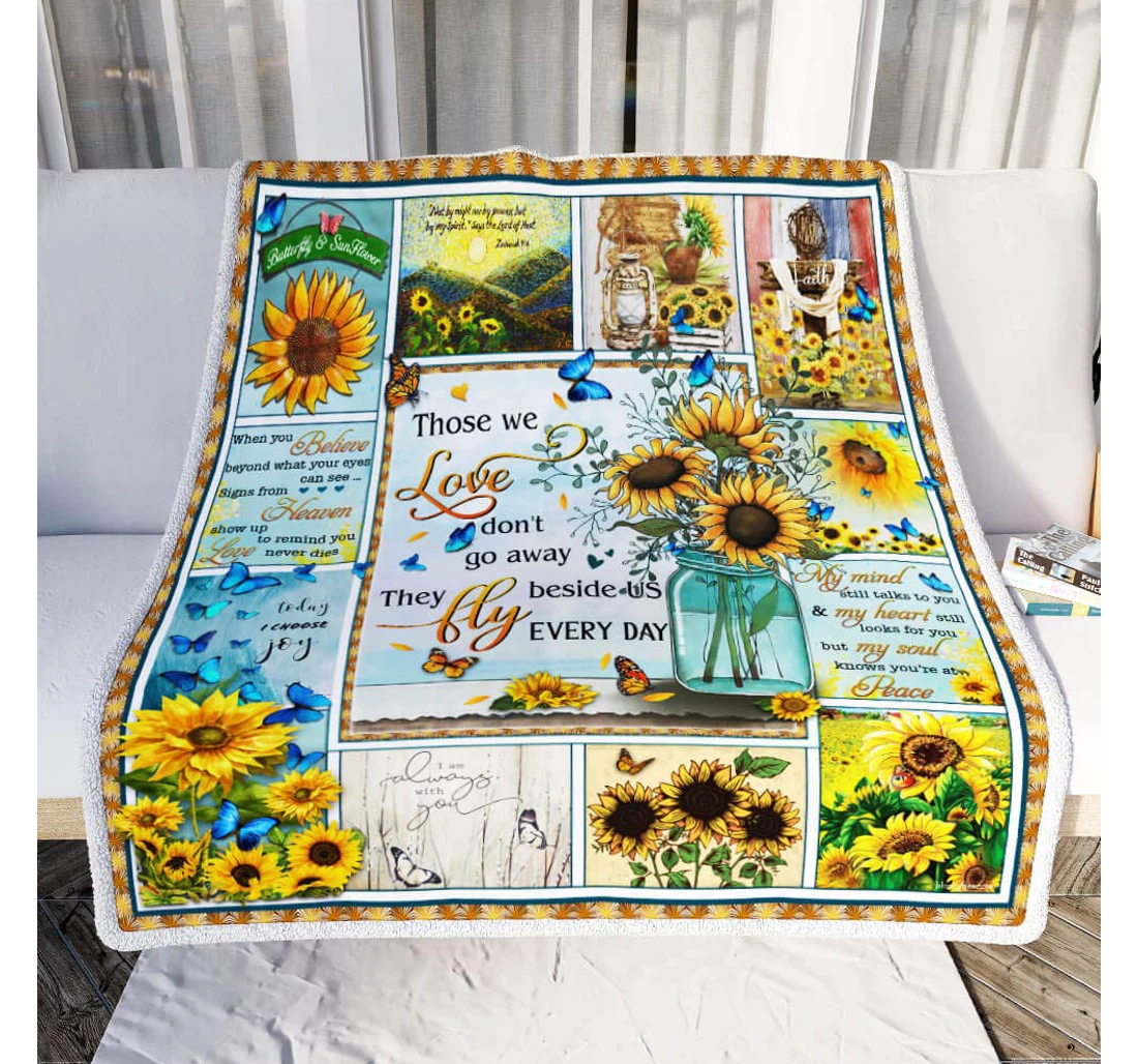 Throw Blanket, Quilt - Personalized Gifts Butterfly And Sunflower – Those We Love Don’t Go Away Gifts Valentine Sherpa Fleece