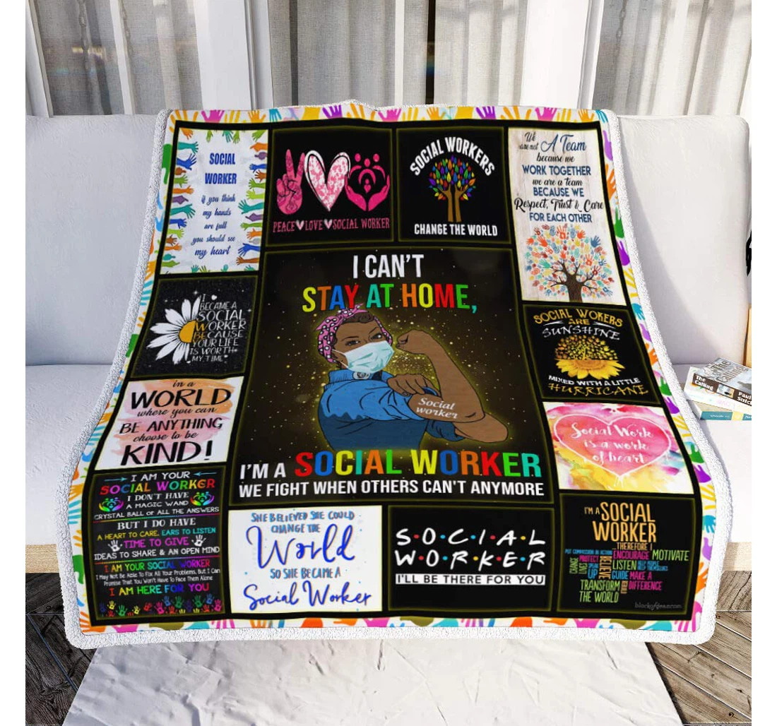 Throw Blanket, Quilt - Personalized Gifts I Can’t Stay At Home I’m A Social Worker – Black Woman Gifts Valentine Sherpa Fleece