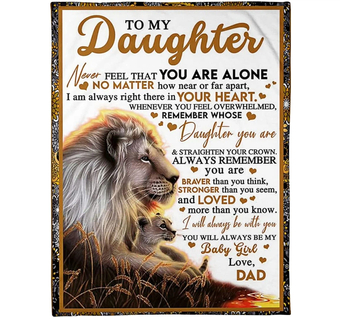 Throw Blanket, Quilt - Made In Usa Personalized To My Daughter Lion Gift Father Lion Dad Father's Day Presents Grandpa Sherpa Fleece