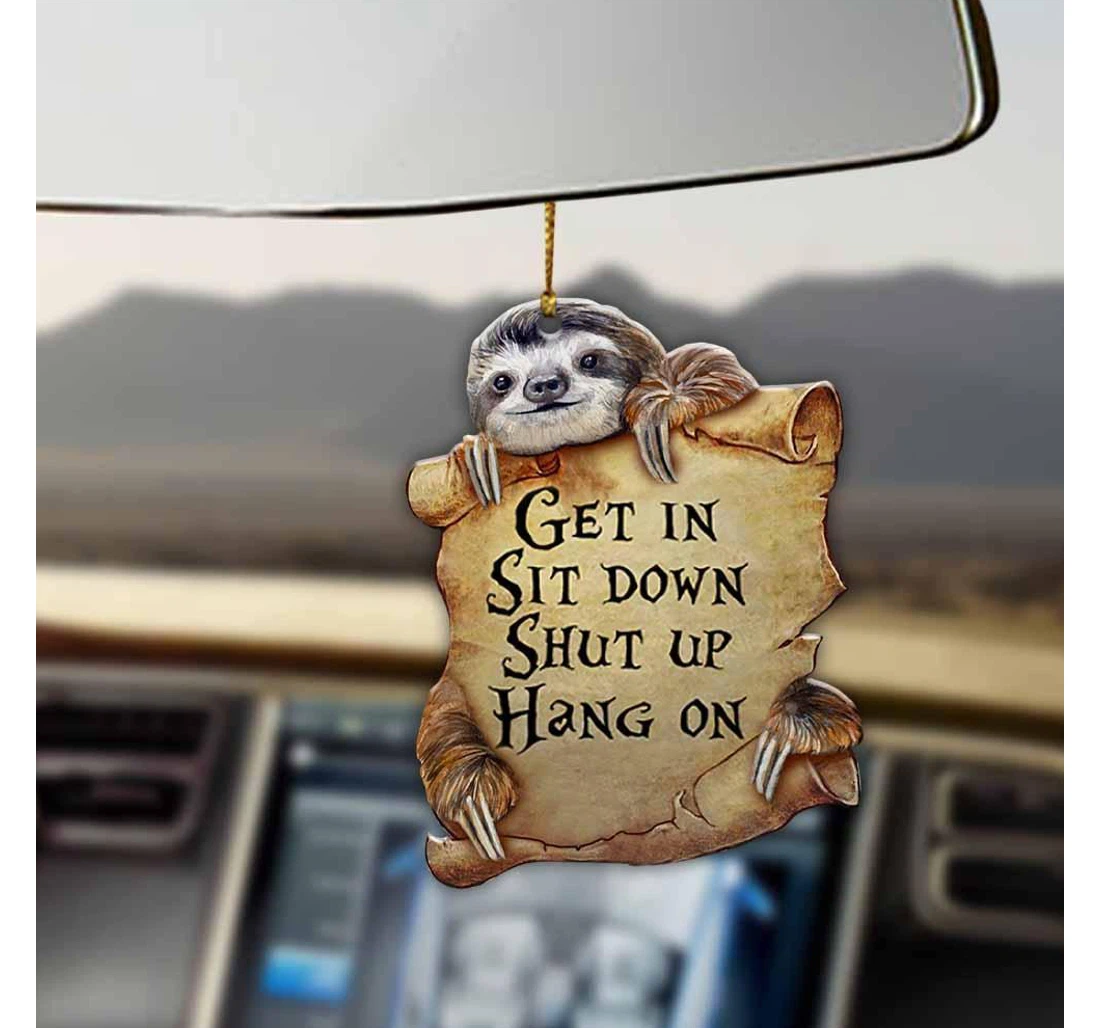 Sloth Get In Sloth Lover Two Sided Ornament MDF Ornament