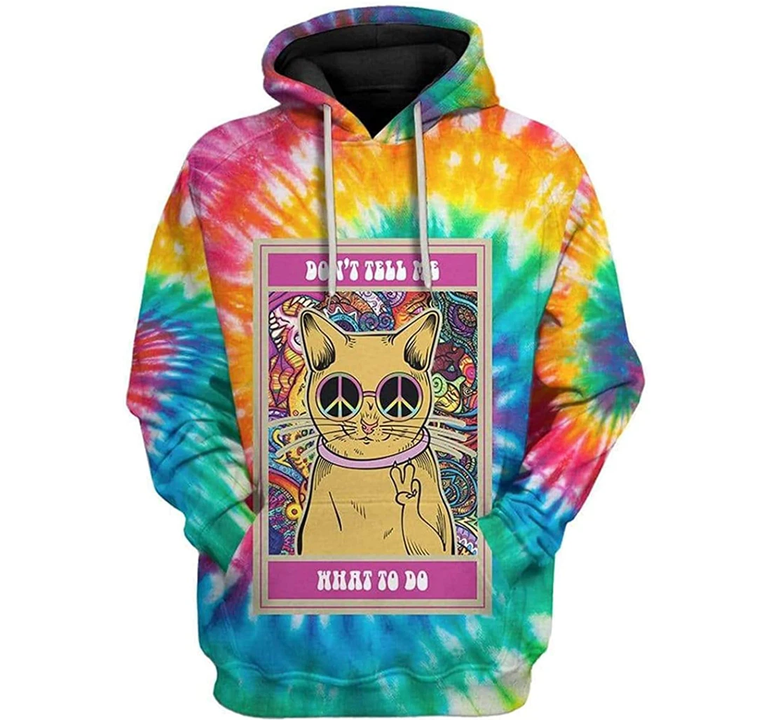 Hippie Cat Don't Tell Me What To Do Beautiful - 3D Printed Pullover Hoodie