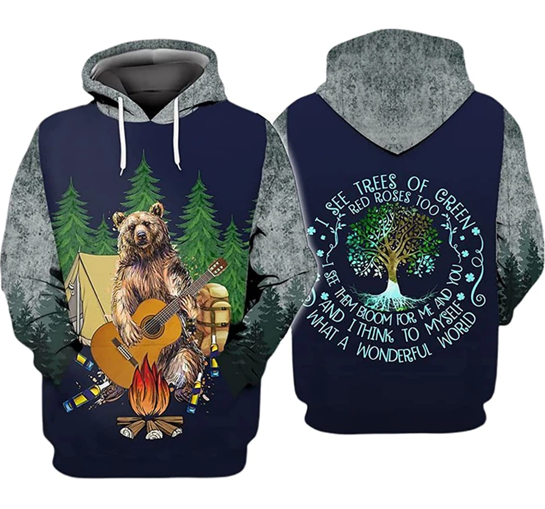 Camping Bear I See Tree Of Green I See Them Bloom Me You - 3D Printed Pullover Hoodie