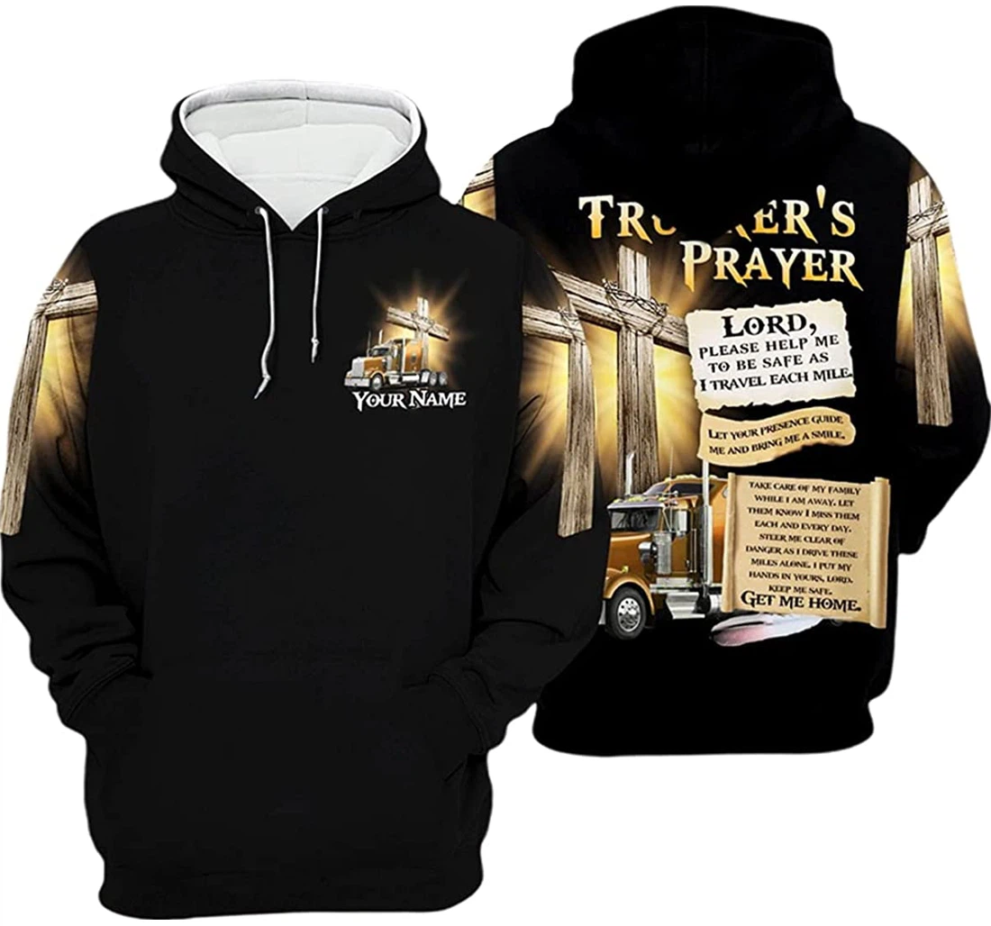 Personalized Name Trucker's Prayer Lord Please Help Me To Be Safe - 3D Printed Pullover Hoodie