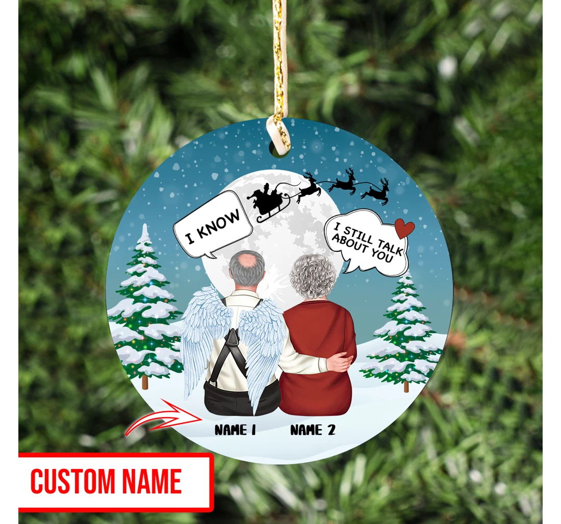 I Still Talk About You I Know Personalized Gift Christmas Ornament Memorial MDF Ornament