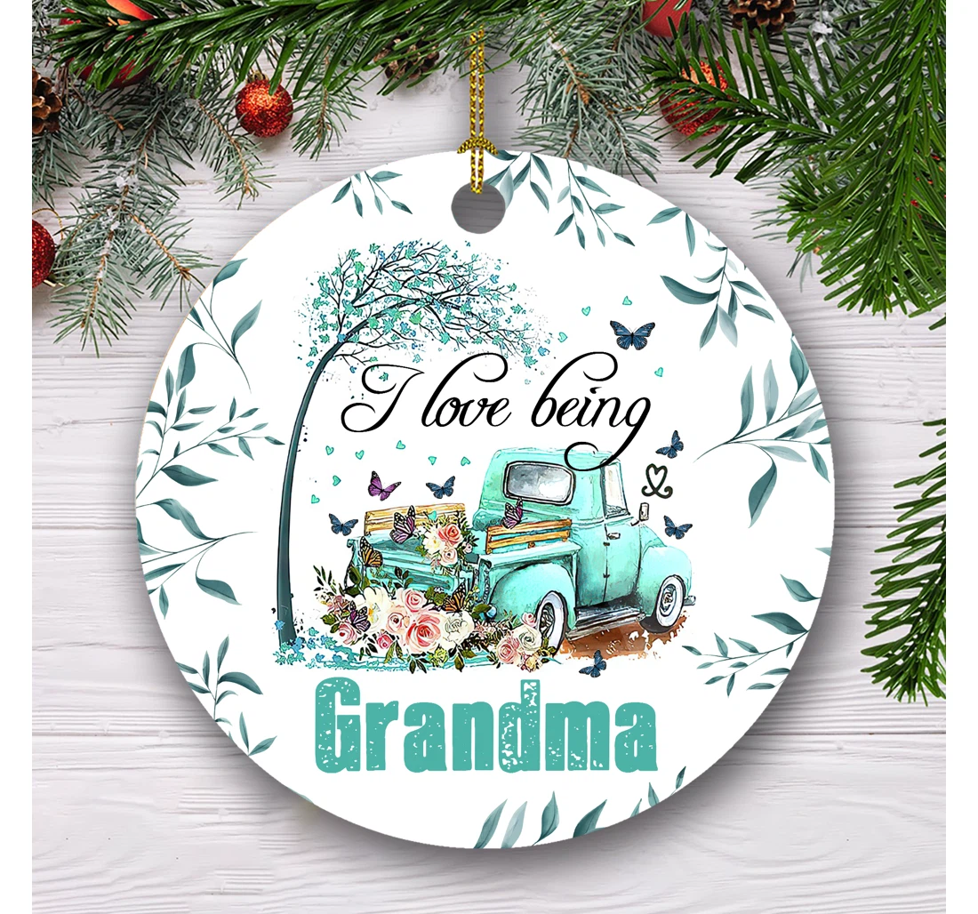 I Love Being Grandma Customized Ornament Christmas Gift For Mother Mom Home Decor MDF Ornament