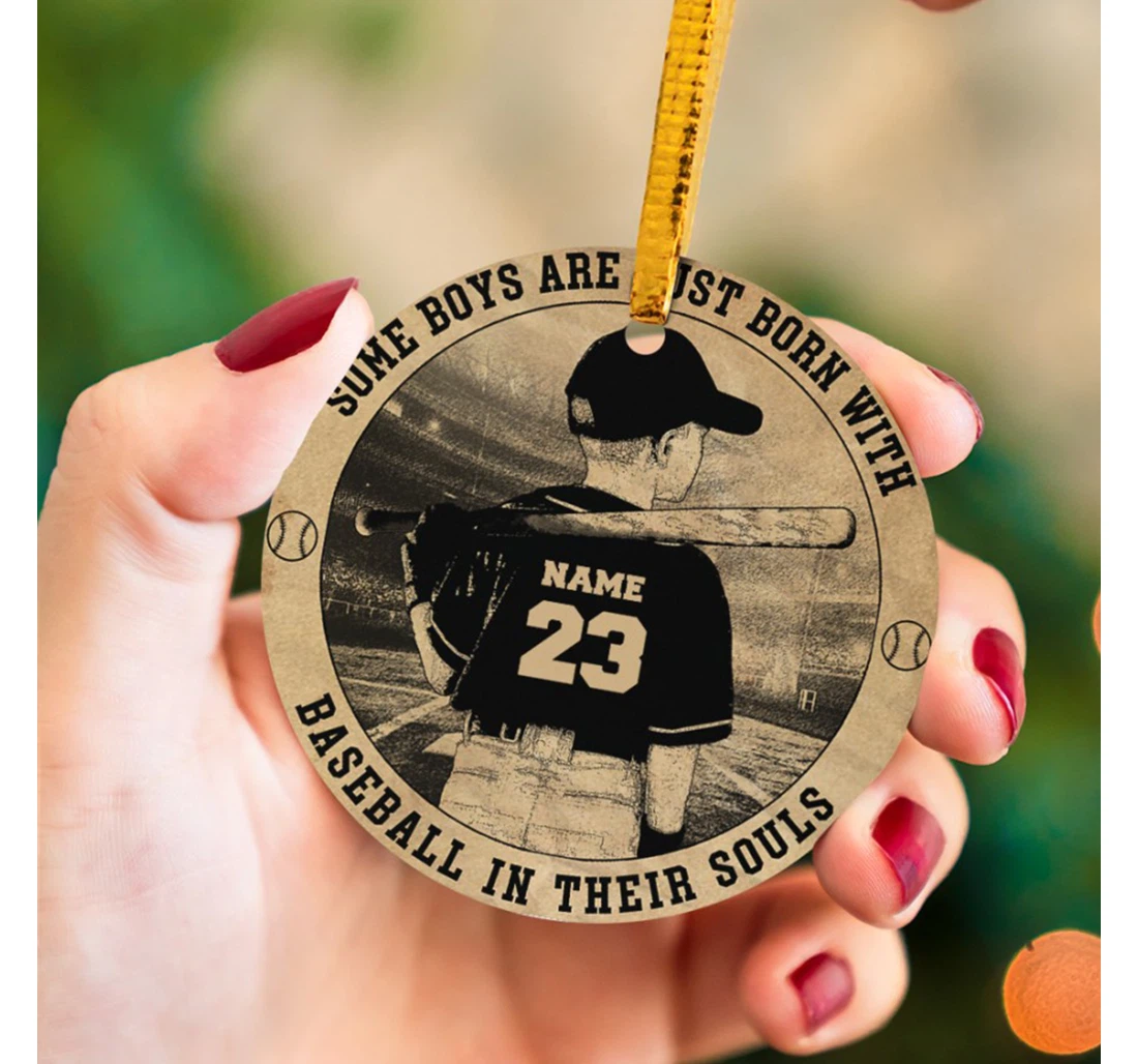 Some Boys Are Just Born With Baseball In Their Souls Custom Name And Number Hanging Ornament MDF Ornament