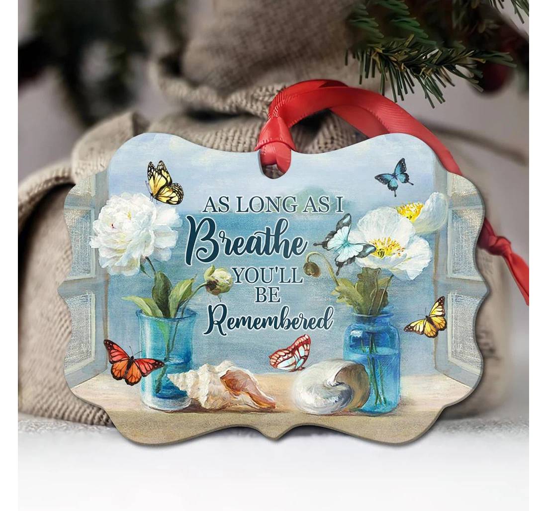 Memorial Butterfly As Long As I Breath Ornament MDF Ornament