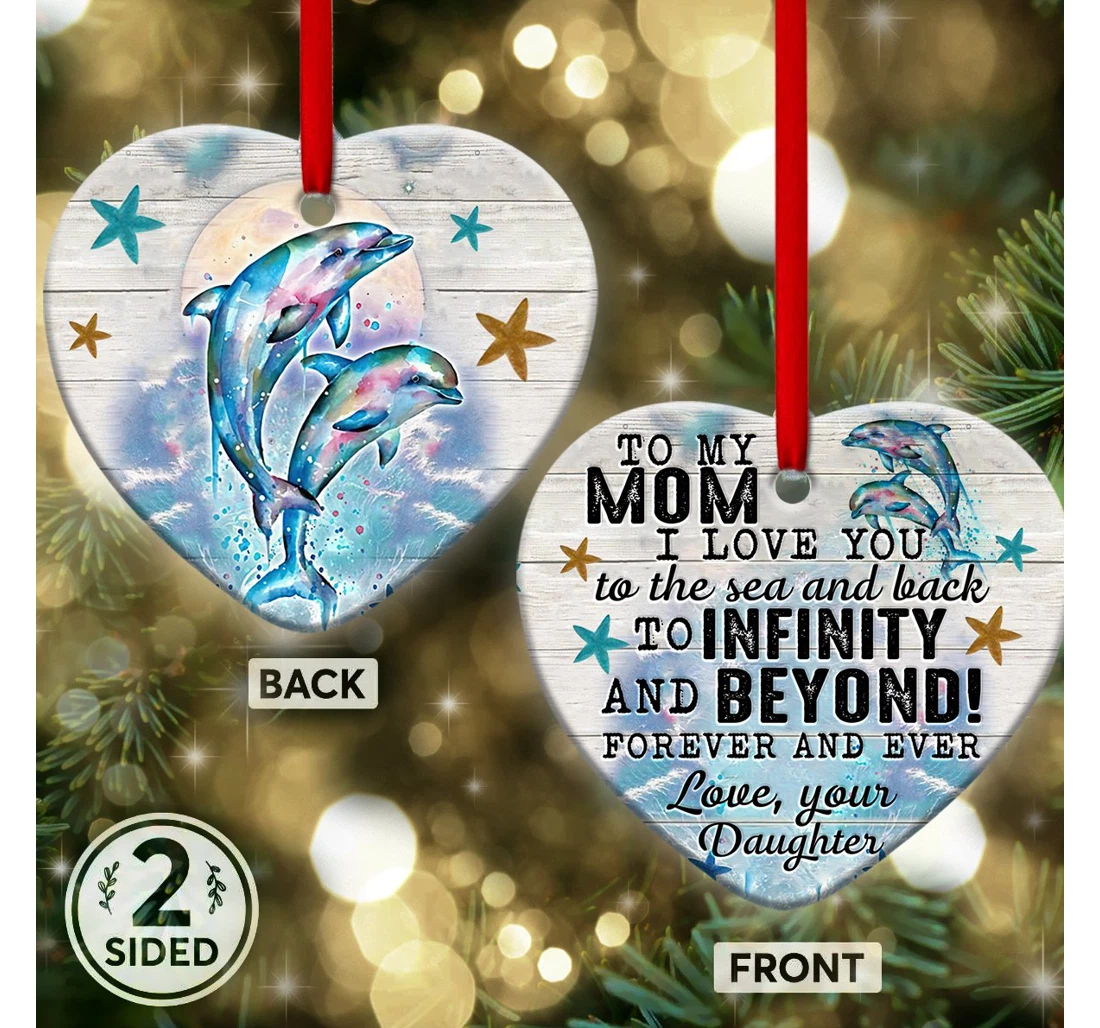 Dolphin To My Mom Heart Ornament MDF Ornament