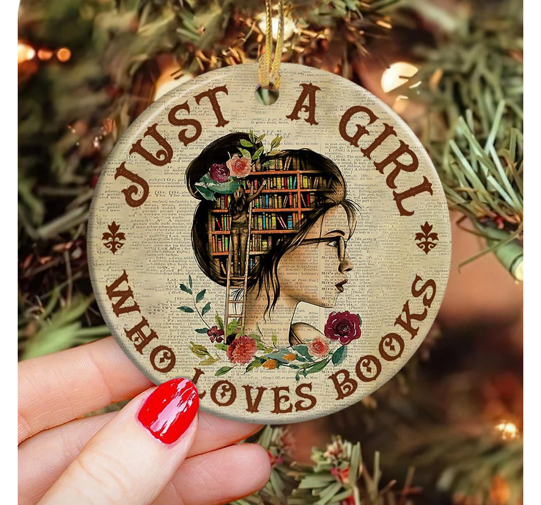 Book Just A Girl Who Loves Books Circle Ornament MDF Ornament