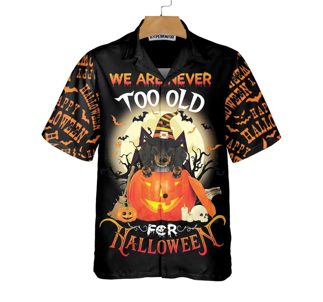 Personalized We Are Never Too Old Halloween Dachshund Halloween Hawaiian Shirt, Button Up Aloha Shirt For Men, Women