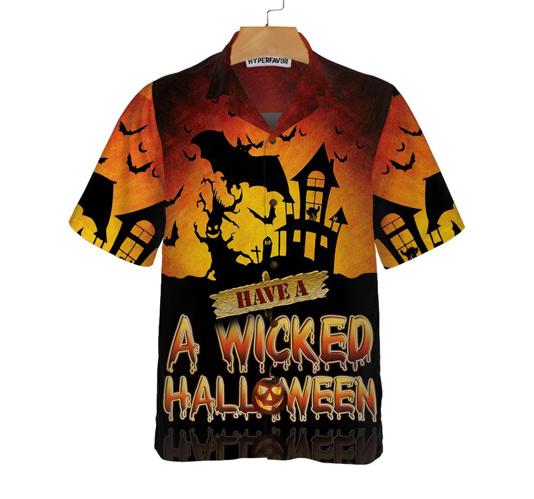 Personalized Have A Wicked Halloween Spooky Halloween Best Halloween Gift Hawaiian Shirt, Button Up Aloha Shirt For Men, Women