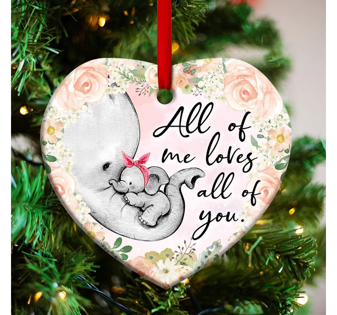 Elephant Family All Of Me Loves All Of You Thaz2810007z Heart Ornament MDF Ornament