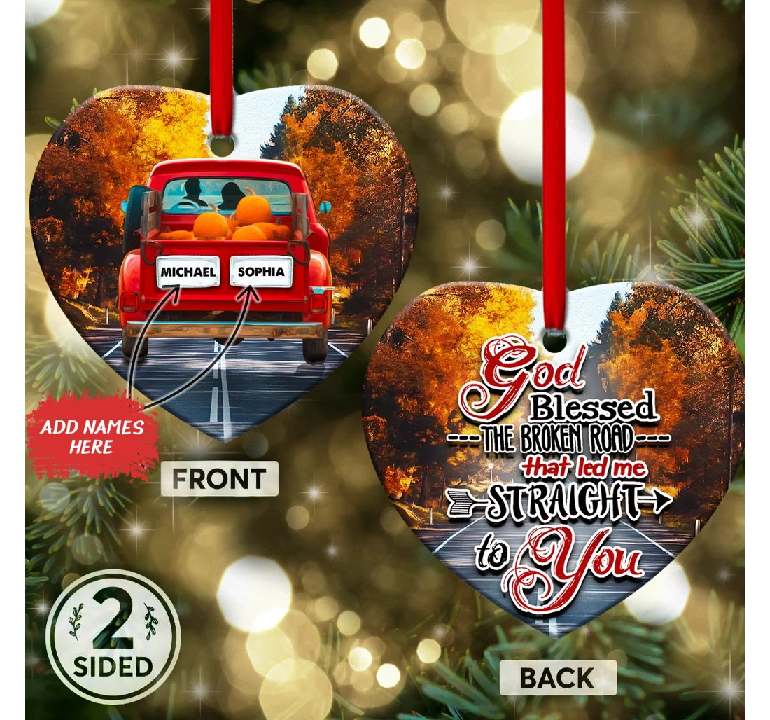 God Blessed The Broken Road That Led Me Straight To You Dngb0610006z Heart Ornament MDF Ornament