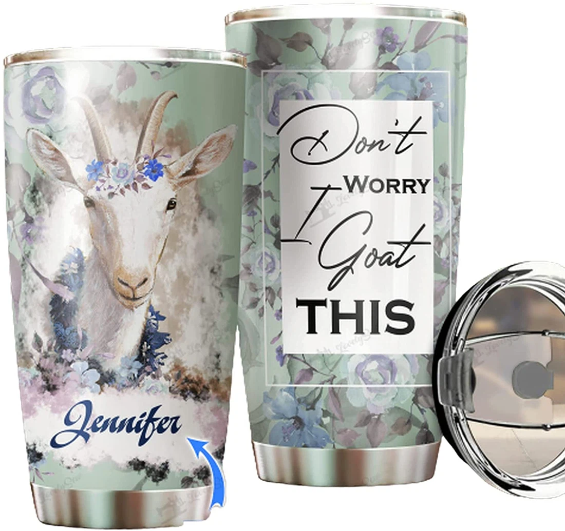 Personalized Tumblers With Lid - Don'T Worry I Goat This Tumbler Cup 20oz, 30oz  with Lid,  Travel Coffee Mug