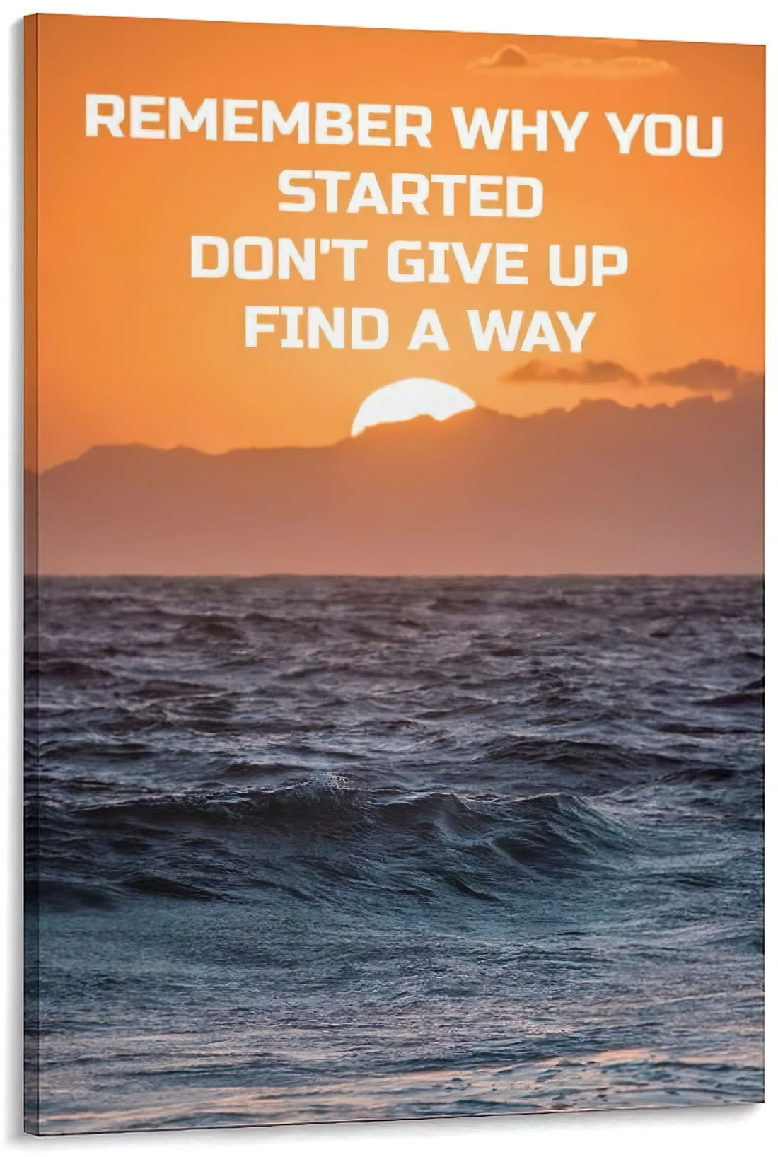 Framed Canvas - Quotes Remember Why You Started.don't Give Up. Find A Way Hd On - Wall Art, Poster