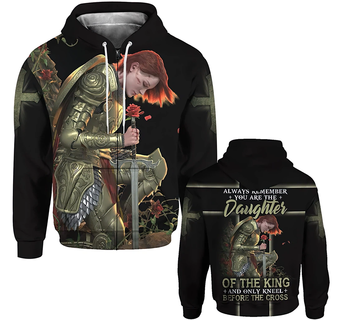 Always Remember You Are The Daughter Of The King And Only Kneel Before The Cross Gift Christian Warrior Printing - 3D Printed Hoodie, Sweatshirt