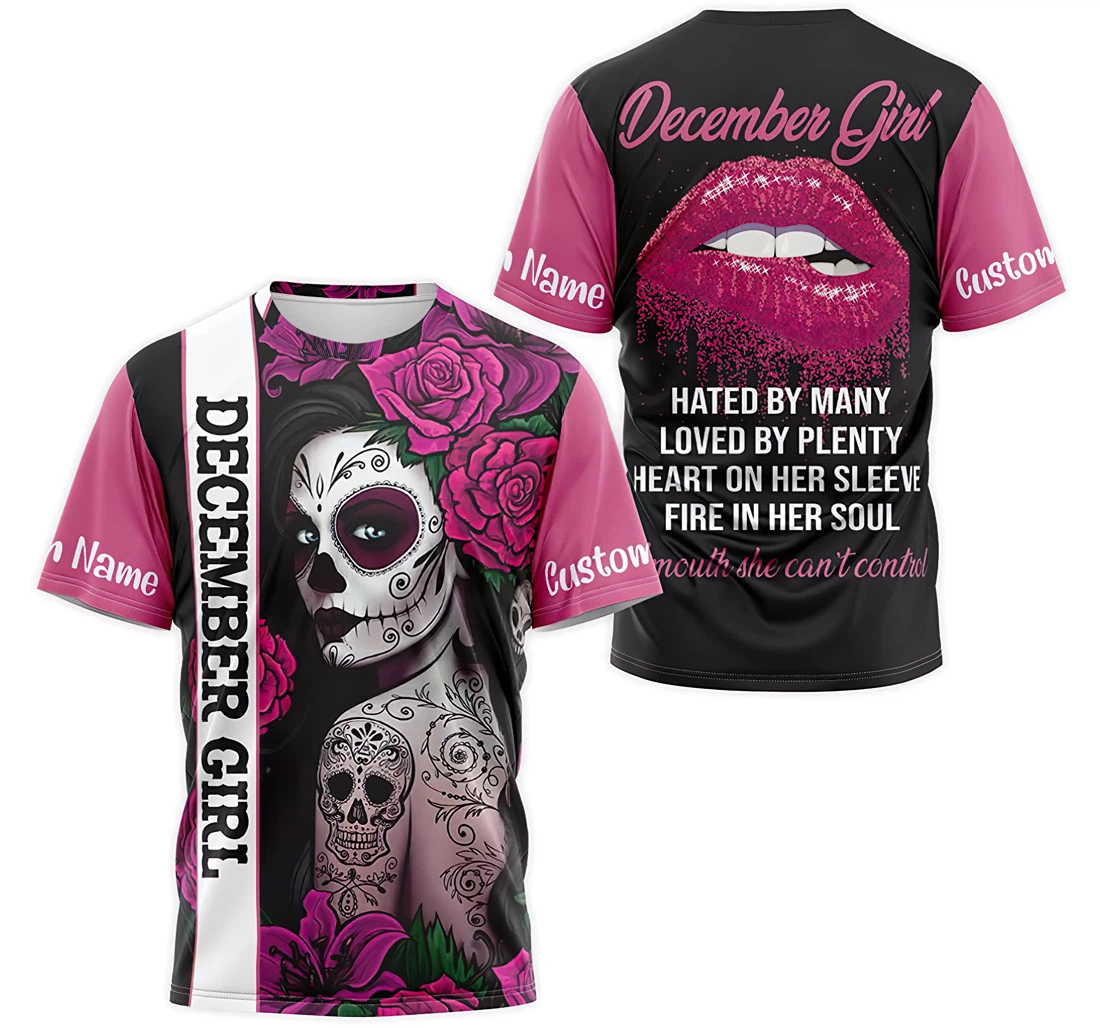 T-Shirt, Hoodie - Custom Name December Girl Hated By Many Loved By Plenty Heart On Her Sleeve Fire In Her Soul 3D Printed