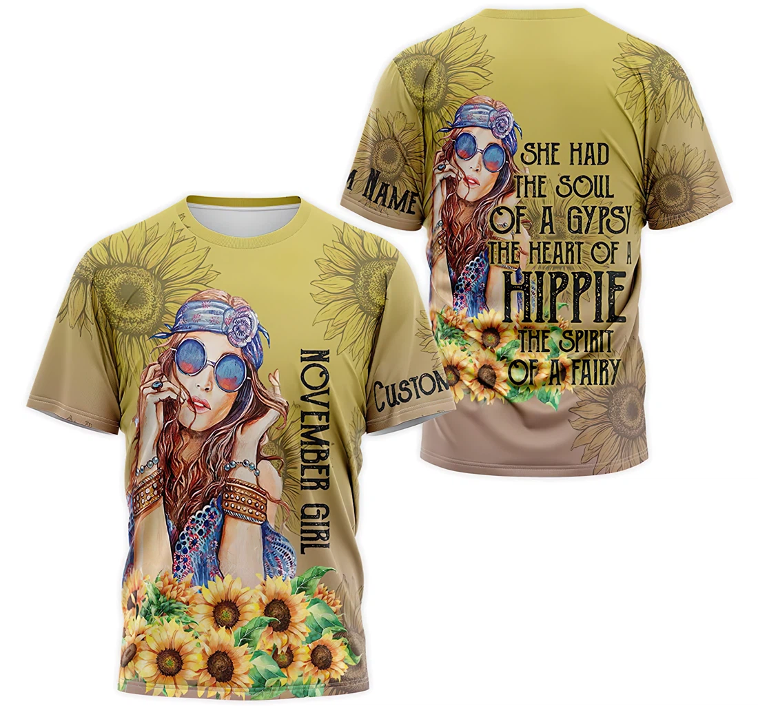 T-Shirt, Hoodie - Custom Name November Girl She Had The Soul Of A Gypsy The Heart Of A Hippie The Spirit Of A Fairy Sunflower 3D Printed