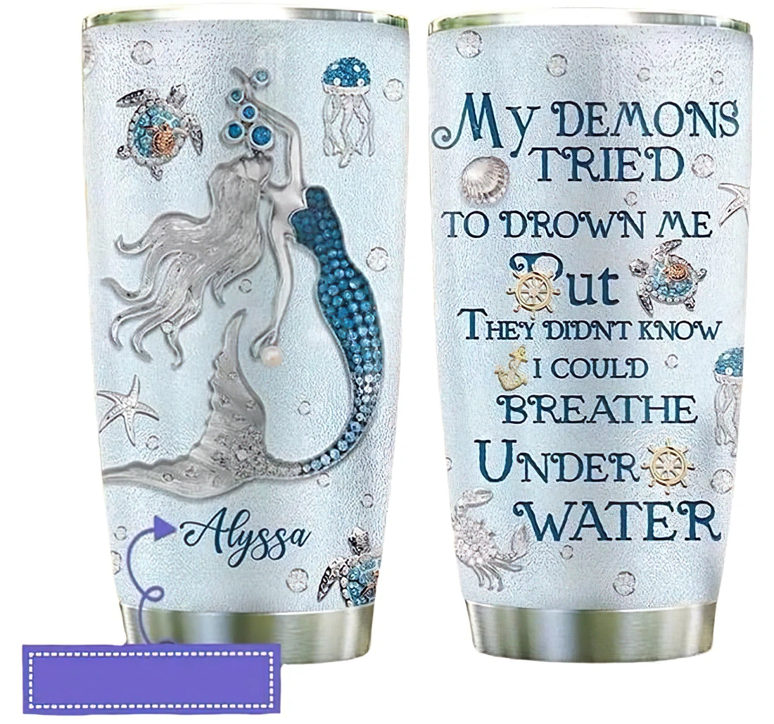 Personalized Name Mermaid My Demons Tried To Drown Me Or Home Outdoor Office School Tumbler 20oz With Lid, Travel Coffee Mug